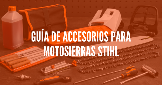 Guía de accesorios para motosierras STIHL: hilos, cadenas, espadas y más