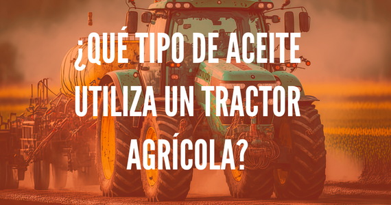 ¿Qué tipo de aceite utiliza un tractor agrícola